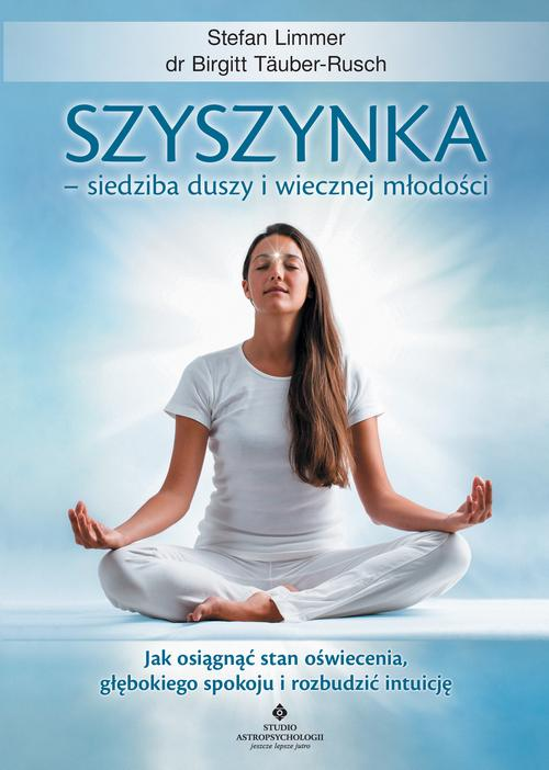 Okładka: Szyszynka – siedziba duszy i wiecznej młodości