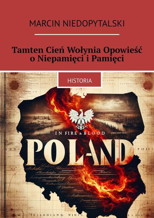 Okładka: Tamten Cień Wołynia Opowieść o Niepamięci i Pamięci