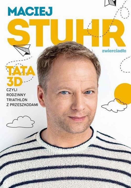 Okładka: Tata 3D, czyli rodzinny triathlon z przeszkodami