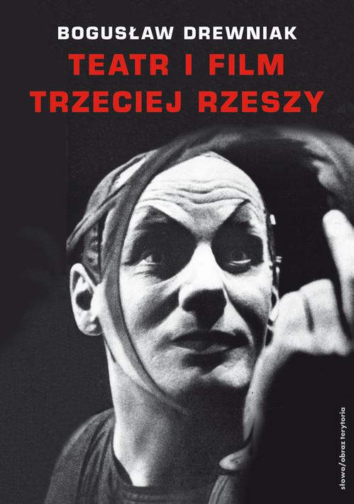 Okładka: Teatr i film Trzeciej Rzeszy