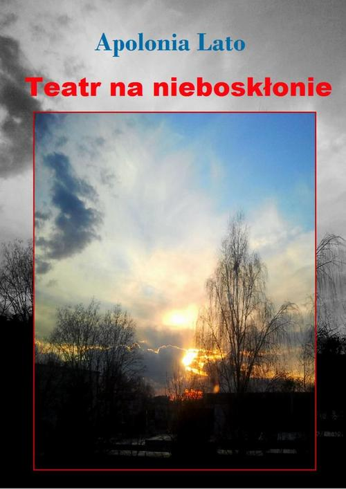 Okładka: Teatr na nieboskłonie