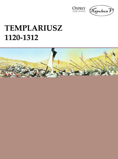 Okładka: Templariusz 1120-1312
