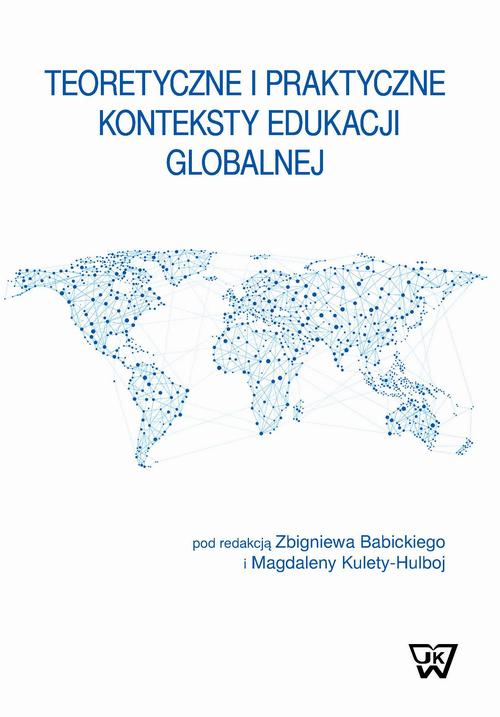 Okładka: Teoretyczne i praktyczne konteksty edukacji globalnej