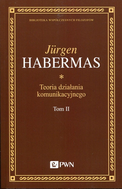 Okładka: Teoria działania komunikacyjnego Tom 2
