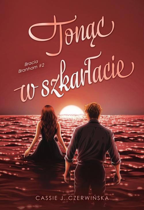 Okładka: Tonąc w szkarłacie. Bracia Branham. Tom 2