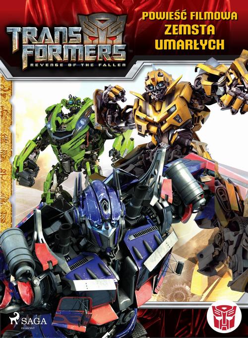 Okładka: Transformers 2 – Powieść filmowa – Zemsta upadłych