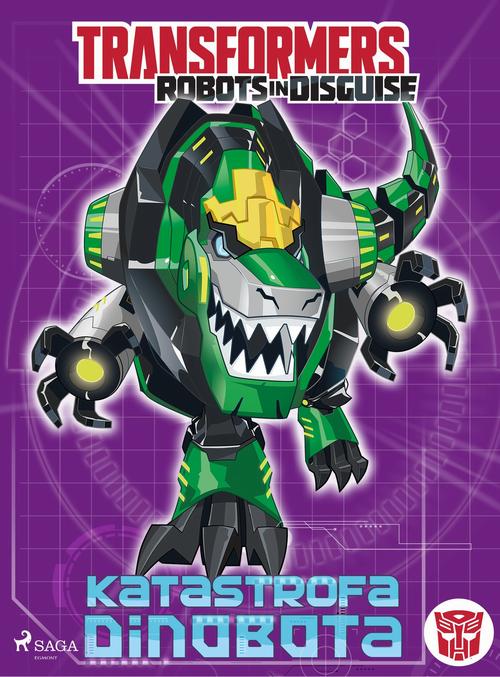 Okładka: Transformers – Robots in Disguise – Katastrofa Dinobota