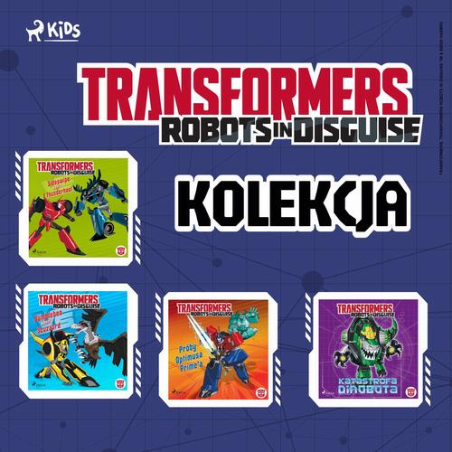 Okładka: Transformers. Robots in Disguise. Kolekcja