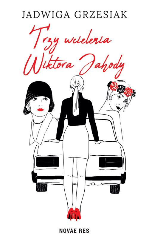 Okładka: Trzy wcielenia Wiktora Jahody
