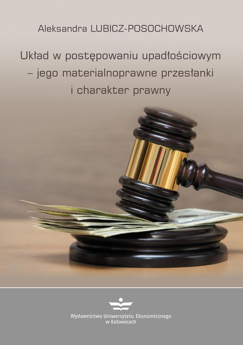 Okładka: Układ w postępowaniu upadłościowym – jego materialnoprawne przesłanki