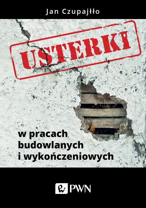 Okładka: Usterki w pracach budowlanych i wykończeniowych