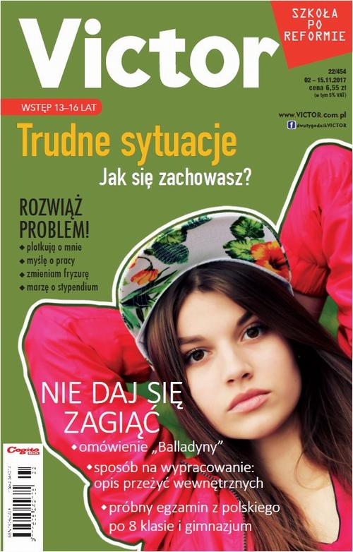 Okładka: Victor Gimnazjalista nr 22/454 02 – 15.11.2017
