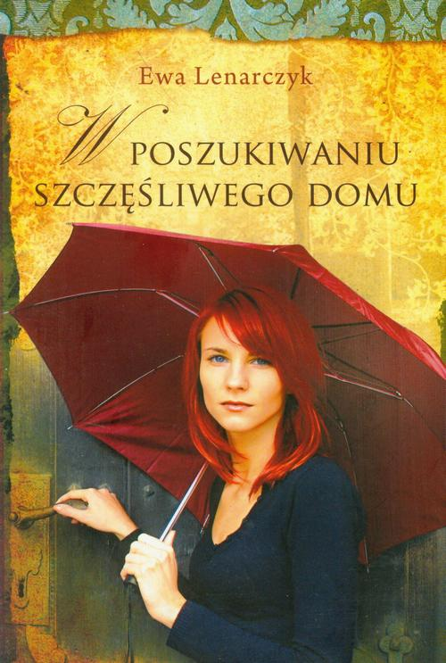 Okładka: W poszukiwaniu szczęśliwego domu
