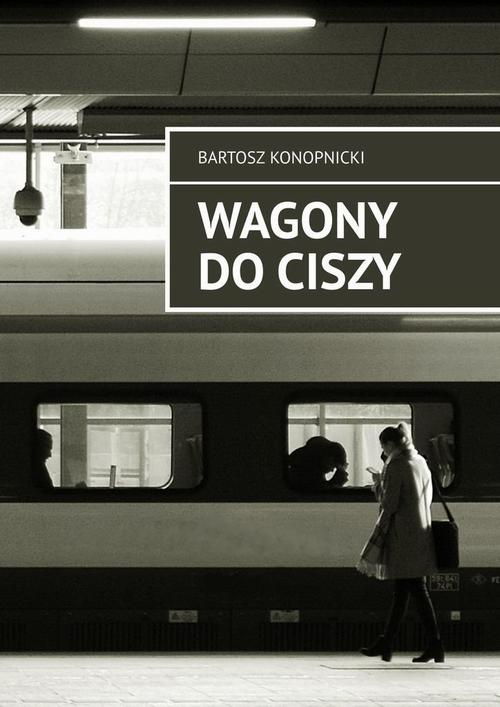 Okładka: Wagony do ciszy