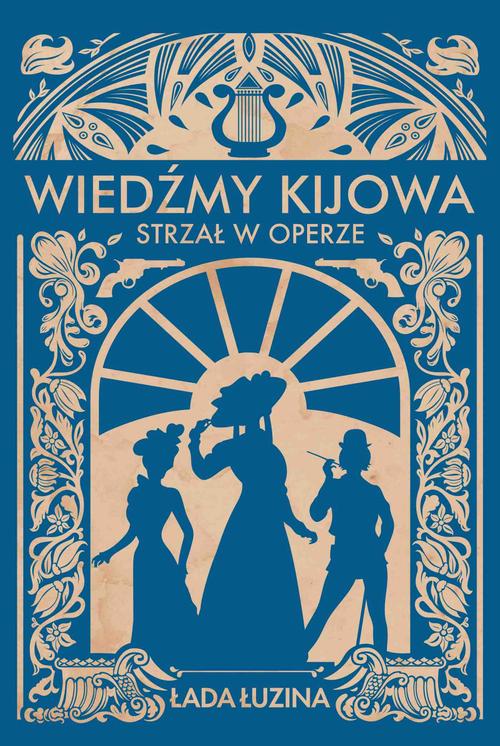 Okładka: Wiedźmy Kijowa. Strzał w operze
