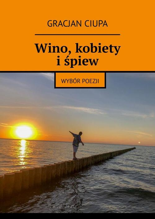 Okładka: Wino, kobiety i śpiew