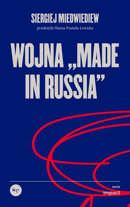 Okładka: Wojna „made in Russia”