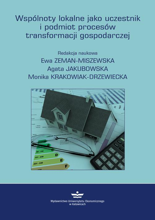 Okładka: Wspólnoty lokalne jako uczestnik i podmiot procesów transformacji gosp