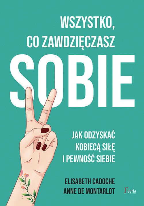Okładka: Wszystko co zawdzięczasz sobie.