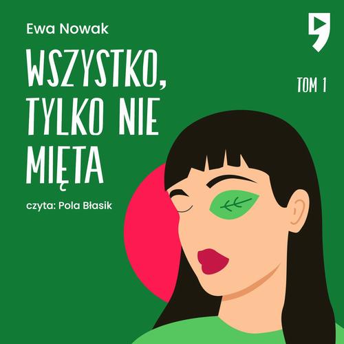 Okładka: Wszystko, tylko nie mięta. Tom 1