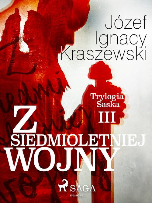 Okładka: Z siedmioletniej wojny (Trylogia Saska III)