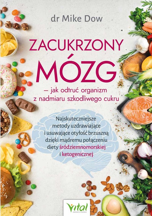 Okładka: Zacukrzony mózg jak odtruć organizm z nadmiaru szkodliwego cukru