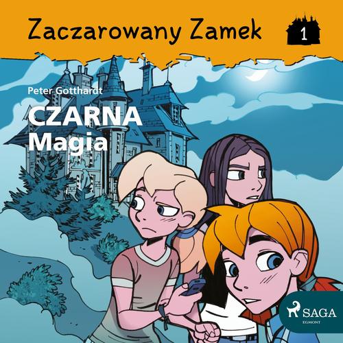 Okładka: Zaczarowany Zamek 1 - Czarna Magia