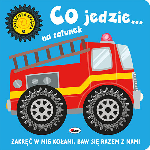 Okładka: Zakręcona książka Co jedzie...na ratunek