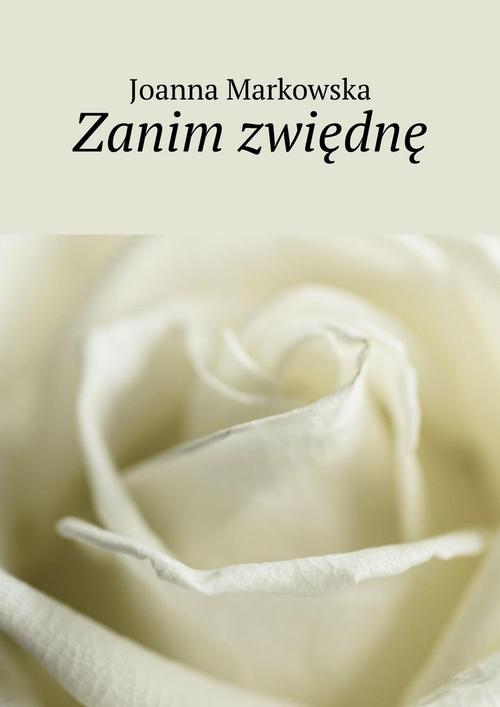 Okładka: Zanim zwiędnę