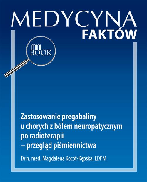 Okładka: Zastosowanie pregabaliny u chorych z bólem neuropatycznym po radiotera