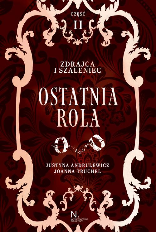 Okładka: Zdrajca i szaleniec. Ostatnia rola Tom II, Część II