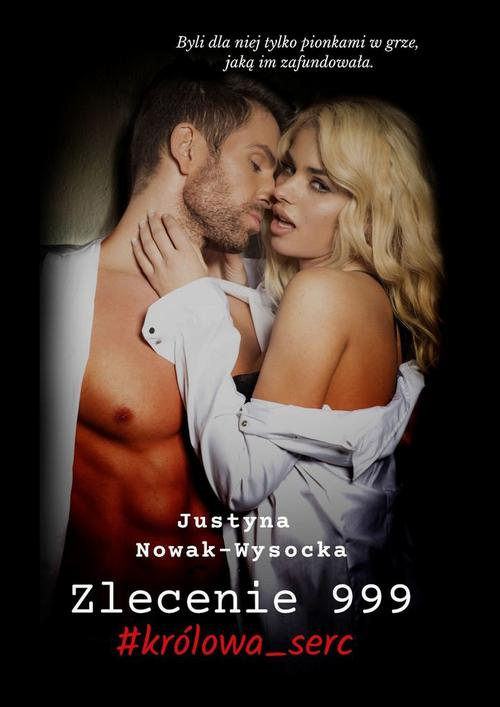 Okładka: Zlecenie 999 #królowa_serc