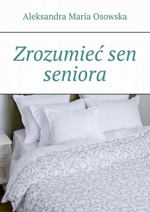 Okładka: Zrozumieć sen seniora