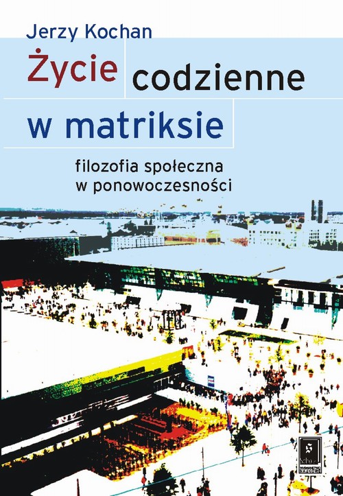 Okładka: Życie codzienne w matriksie