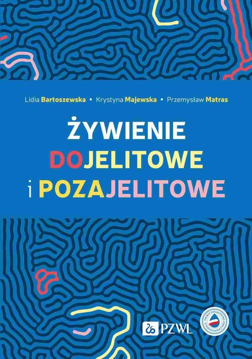 Okładka: Żywienie dojelitowe i pozajelitowe